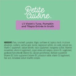 Petite Cuisine L'il Violet's Tuna, Pumpkin & Tilapia Entrée In Broth Grain-Free Wet Cat Food, 2.8-oz Can, Case Of 24 -Meow Meals 200546 PT5. AC SS1800 V1571282086